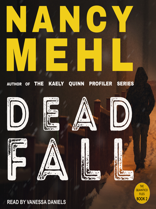 Title details for Dead Fall by Nancy Mehl - Wait list